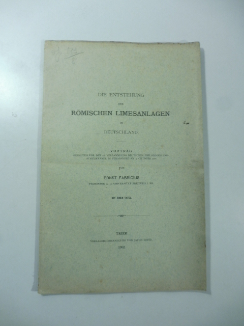 Die entstehung der Romischen Limesanlagen in Deutschland